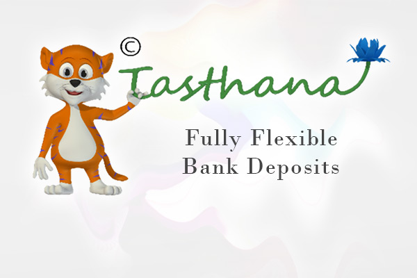 Tasthana - Fully Flexible Bank Deposits, Annona IT Solutions Pvt. Ltd., Annona IT Solutions, Annona